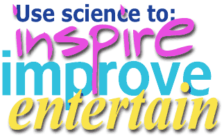 use science to inspire entertain and inform