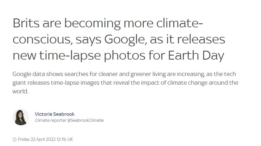 Brits are becoming more climate-conscious, says Google, as it releases new time-lapse photos for Earth Day