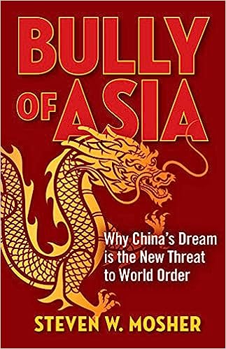 Bully of Asia: Why China's Dream is the New Threat to World Order