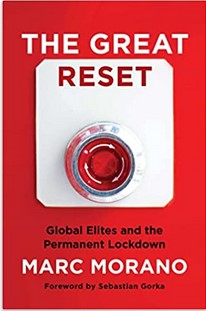 The Great Reset: Global Elites and the Permanent Lockdown by Marc Morano