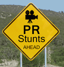  Warning. PR Stunts Ahead, sign.